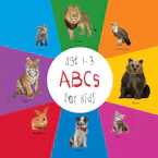 Cover of 'ABC Animals for Kids age 1-3 (Engage Early Readers' by Dayna Martin and A.R. Roumanis 