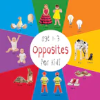 Cover of 'Opposites for Kids age 1-3 (Engage Early Readers' by Dayna Martin and A.R. Roumanis 