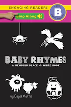 Cover of 'Baby Rhymes (Sing-Along Edition), A Newborn Black & White Book: 22 Short Verses, Humpty Dumpty, Jack and Jill, Little Miss Muffet, This Little Piggy, Rub-a-dub-dub, and More' by Dayna Martin and A.R. Roumanis 