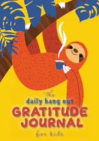 Cover of 'The Daily Hang Out Gratitude Journal for Kids (A5 - 5.8 x 8.3 inch)' by Blank Classic 