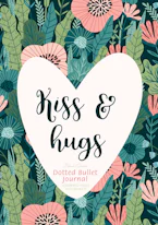 Cover of 'Dotted Bullet Journal - Kiss & Hugs' by Blank Classic 