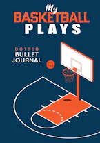 Cover of 'My Basketball Plays - Dotted Bullet Journal' by Blank Classic 