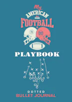 Cover of 'My American Football Playbook - Dotted Bullet Journal' by Blank Classic 