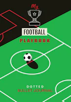 Cover of 'My Football Playbook - Dotted Bullet Journal' by Blank Classic 