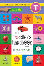Cover of 'The Toddler’s Handbook: Interactive (300 Sounds) Numbers, Colors, Shapes, Sizes, ABC Animals, Opposites, and Sounds, with over 100 Words that every Kid should Know' by Dayna Martin and A.R. Roumanis 