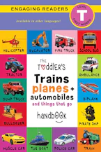 Cover of 'The Toddlers Trains, Planes, and Automobiles and Things That Go Handbook' by Ashley Lee and Alexis Roumanis 