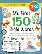 Cover of 'My First 150 Sight Words Workbook' by Lauren Dick 