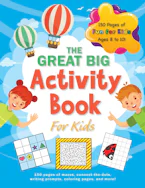 Cover of 'The Great Big Activity Book For Kids' by Ashley Lee 