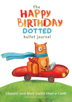Cover of 'The Happy Birthday Dotted Bullet Journal' by Blank Classic 
