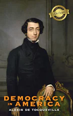 Cover of 'Democracy in America (Deluxe Library Edition) (Annotated)' by Alexis de Tocqueville 