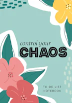 Cover of 'Control Your Chaos | To-Do List Notebook' by Blank Classic 