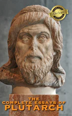 Cover of 'The Complete Essays of Plutarch (Deluxe Library Edition)' by Plutarch 