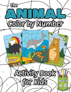 Cover of 'The Animal Color by Number Activity Book for Kids' by Engage Books 