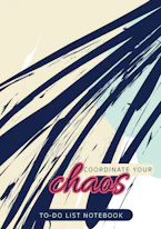 Cover of 'Coordinate Your Chaos | To-Do List Notebook' by Blank Classic 
