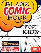Cover of 'Blank Comic Book for Kids (Ages 4-8, 8-12)' by Blank Classic 