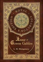 Cover of 'Anne of Green Gables (Royal Collectors Edition) (Case Laminate Hardcover with Jacket)' by L. M. Montgomery 