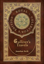 Cover of 'Gullivers Travels (Royal Collectors Edition) (Case Laminate Hardcover with Jacket)' by Jonathan Swift 