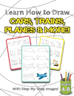 Cover of 'Learn How to Draw Cars, Trains, Planes & More!' by Engage Books 