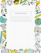 Cover of 'Back to School Graph Paper Notebook' by Blank Classic 