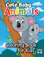 Cover of 'Cute Baby Animals Coloring Book for Kids' by Engage Books (Activities) 