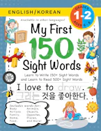 Cover of 'My First 150 Sight Words Workbook' by Lauren Dick 