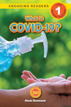 Cover of 'What Is COVID-19? (Engaging Readers, Level 1)' by Alexis Roumanis 