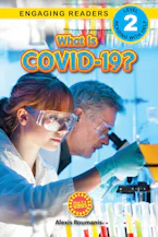Cover of 'What Is COVID-19? (Engaging Readers, Level 2)' by Alexis Roumanis 